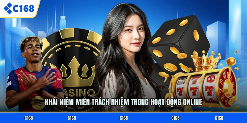 Khái niệm miễn trách nhiệm trong hoạt động online